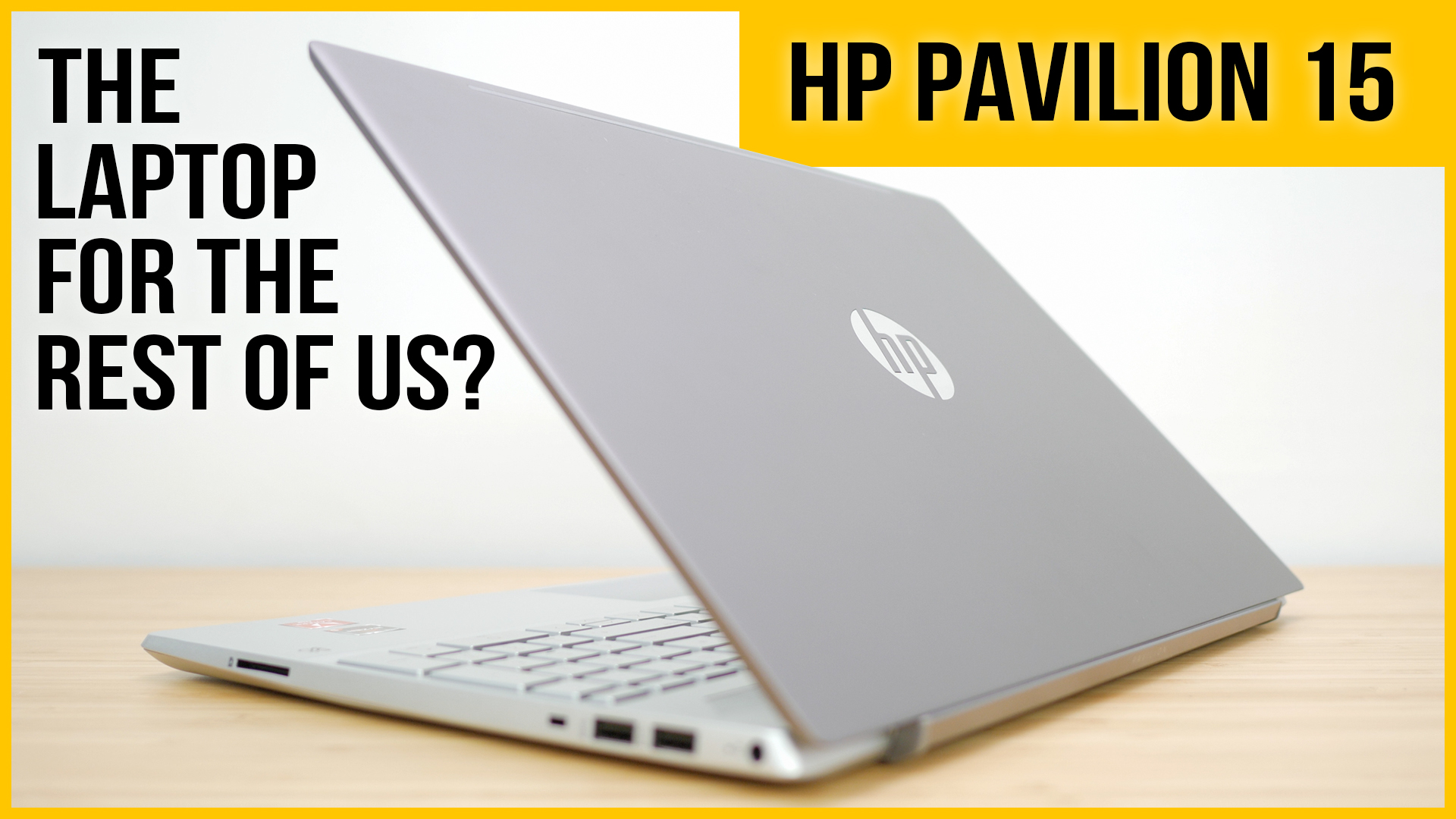 Zuiver solo boekje HP Pavilion 15 review | The perfect student or all-round laptop?